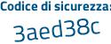 Il Codice di sicurezza è b22 segue 54e1 il tutto attaccato senza spazi