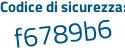 Il Codice di sicurezza è 9338b segue 63 il tutto attaccato senza spazi