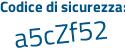 Il Codice di sicurezza è 895e613 il tutto attaccato senza spazi