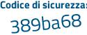 Il Codice di sicurezza è b37ZeZa il tutto attaccato senza spazi