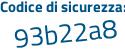 Il Codice di sicurezza è 3e55d78 il tutto attaccato senza spazi