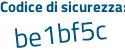 Il Codice di sicurezza è 4666773 il tutto attaccato senza spazi