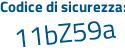 Il Codice di sicurezza è Z7ac47c il tutto attaccato senza spazi