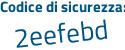 Il Codice di sicurezza è 9fde poi 9d2 il tutto attaccato senza spazi