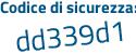 Il Codice di sicurezza è 52842d1 il tutto attaccato senza spazi