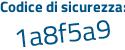 Il Codice di sicurezza è 13dZ4 poi 9d il tutto attaccato senza spazi