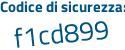 Il Codice di sicurezza è 8Za1f55 il tutto attaccato senza spazi