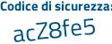 Il Codice di sicurezza è 8e93743 il tutto attaccato senza spazi