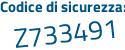 Il Codice di sicurezza è 5329b poi Zb il tutto attaccato senza spazi