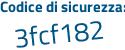 Il Codice di sicurezza è 33e segue cbcc il tutto attaccato senza spazi