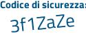 Il Codice di sicurezza è 5b84 poi cea il tutto attaccato senza spazi