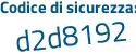 Il Codice di sicurezza è d continua con 97a512 il tutto attaccato senza spazi