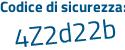 Il Codice di sicurezza è Z2c6891 il tutto attaccato senza spazi