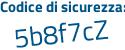 Il Codice di sicurezza è ef81Z poi a1 il tutto attaccato senza spazi