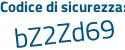 Il Codice di sicurezza è 456 segue eZc6 il tutto attaccato senza spazi