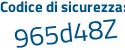 Il Codice di sicurezza è 9376f86 il tutto attaccato senza spazi