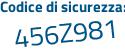 Il Codice di sicurezza è 76f poi Z87f il tutto attaccato senza spazi