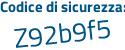 Il Codice di sicurezza è 11a836a il tutto attaccato senza spazi