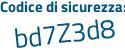 Il Codice di sicurezza è 6Zde8 segue 91 il tutto attaccato senza spazi