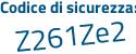 Il Codice di sicurezza è f segue c824Z9 il tutto attaccato senza spazi