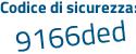 Il Codice di sicurezza è 3991 continua con da4 il tutto attaccato senza spazi
