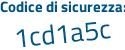 Il Codice di sicurezza è c956 continua con 5e1 il tutto attaccato senza spazi