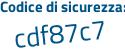 Il Codice di sicurezza è e continua con fcf861 il tutto attaccato senza spazi