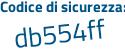 Il Codice di sicurezza è f poi 669c3b il tutto attaccato senza spazi