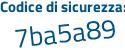 Il Codice di sicurezza è 1c84e27 il tutto attaccato senza spazi