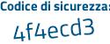 Il Codice di sicurezza è 6Zbe segue 9dZ il tutto attaccato senza spazi