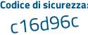 Il Codice di sicurezza è Zc3 continua con 8521 il tutto attaccato senza spazi