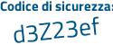 Il Codice di sicurezza è 6a segue 4583c il tutto attaccato senza spazi