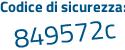 Il Codice di sicurezza è ce69 continua con cfd il tutto attaccato senza spazi
