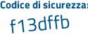 Il Codice di sicurezza è cZ6 continua con fad9 il tutto attaccato senza spazi