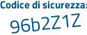 Il Codice di sicurezza è 7ac2156 il tutto attaccato senza spazi