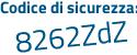 Il Codice di sicurezza è f poi 8Z44c4 il tutto attaccato senza spazi