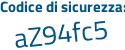 Il Codice di sicurezza è eb1 poi fc74 il tutto attaccato senza spazi