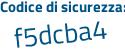 Il Codice di sicurezza è 3a poi 12a96 il tutto attaccato senza spazi