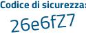 Il Codice di sicurezza è 3782 poi 2d2 il tutto attaccato senza spazi