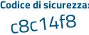 Il Codice di sicurezza è 7Z69 segue 94b il tutto attaccato senza spazi