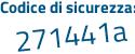 Il Codice di sicurezza è 7Z poi 24b9a il tutto attaccato senza spazi