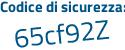 Il Codice di sicurezza è 97Z6Z poi 82 il tutto attaccato senza spazi