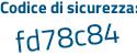 Il Codice di sicurezza è e poi ZZ1384 il tutto attaccato senza spazi