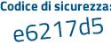 Il Codice di sicurezza è c poi 3ac758 il tutto attaccato senza spazi