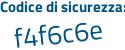 Il Codice di sicurezza è 7 poi Z7be63 il tutto attaccato senza spazi
