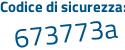 Il Codice di sicurezza è 7 continua con c7fb8f il tutto attaccato senza spazi