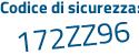 Il Codice di sicurezza è d62 poi Z77a il tutto attaccato senza spazi