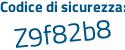 Il Codice di sicurezza è 2b poi 6fe33 il tutto attaccato senza spazi