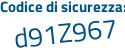 Il Codice di sicurezza è 6572 poi 8d9 il tutto attaccato senza spazi