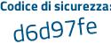 Il Codice di sicurezza è ba69dcb il tutto attaccato senza spazi